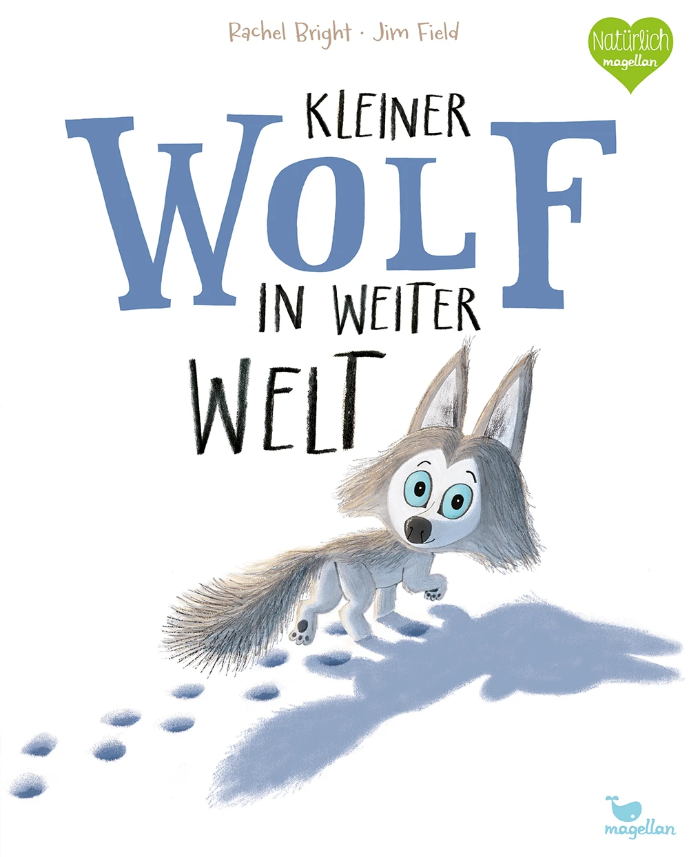 Magellan Verlag Bilderbuch "Kleiner Wolf in weiter Welt"